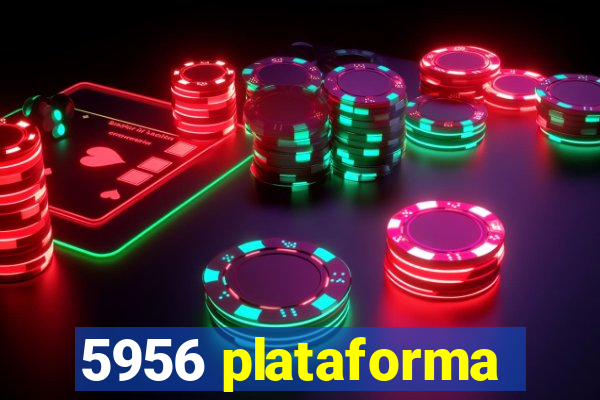 5956 plataforma